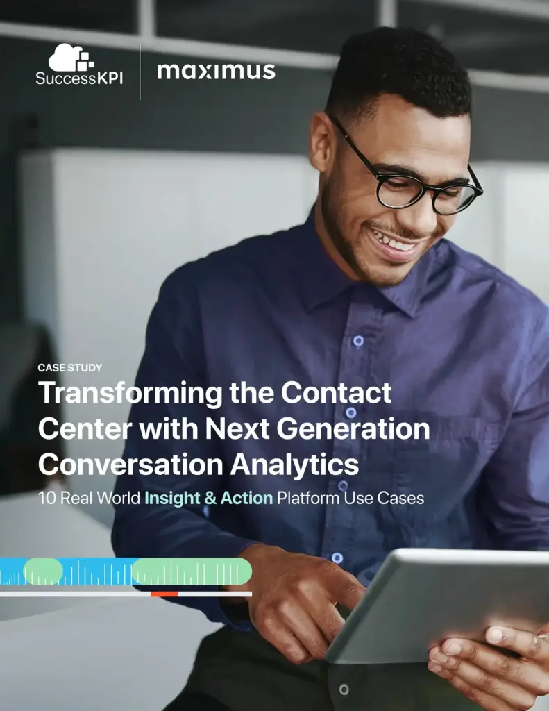 Discover how Maximus and SuccessKPI deployed next-generation conversation analytics for the CDC's 20,000-agent vaccination hotline — achieving 100% quality coverage, a 30% reduction in QM staffing costs, and real-time citizen insights across voice, SMS, and chat.